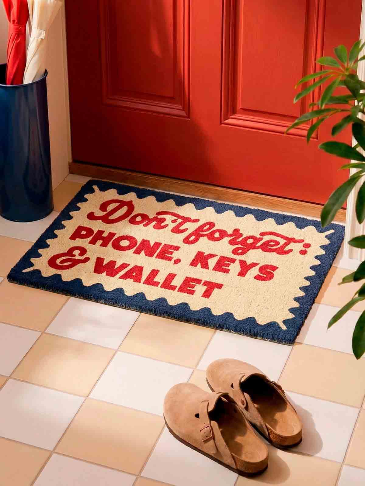 Doormat 40 x 70 cm - Don't forget your phone, keys and wallet